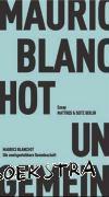 Blanchot, Maurice - Die uneingestehbare Gemeinschaft