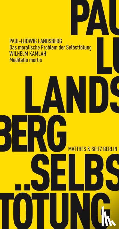 Landsberg, Paul Ludwig, Kamlah, Wilhelm - Das moralische Problem der Selbsttötung