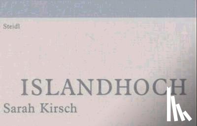 Kirsch, Sarah - Islandhoch