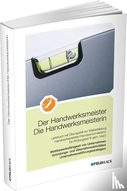 Frerichs, Jan, Glockauer, Jan, Höge, Christiane, Schmidt-Wessel, Elke - Der Handwerksmeister / Die Handwerksmeisterin