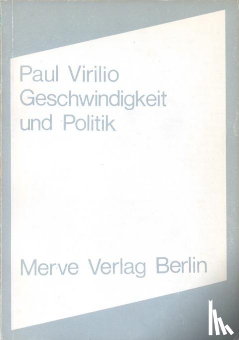 Virilio, Paul - Geschwindigkeit und Politik
