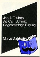 Taubes, Jacob - Ad Carl Schmitt