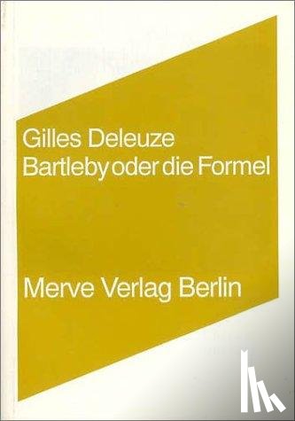 Deleuze, Gilles - Bartleby oder die Formel