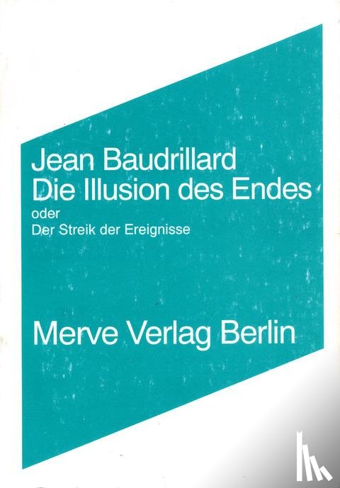 Baudrillard, Jean - Die Illusion des Endes