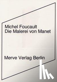 Foucault, Michel - Die Malerei von Manet