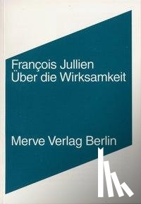 Jullien, Francois - Über die Wirksamkeit