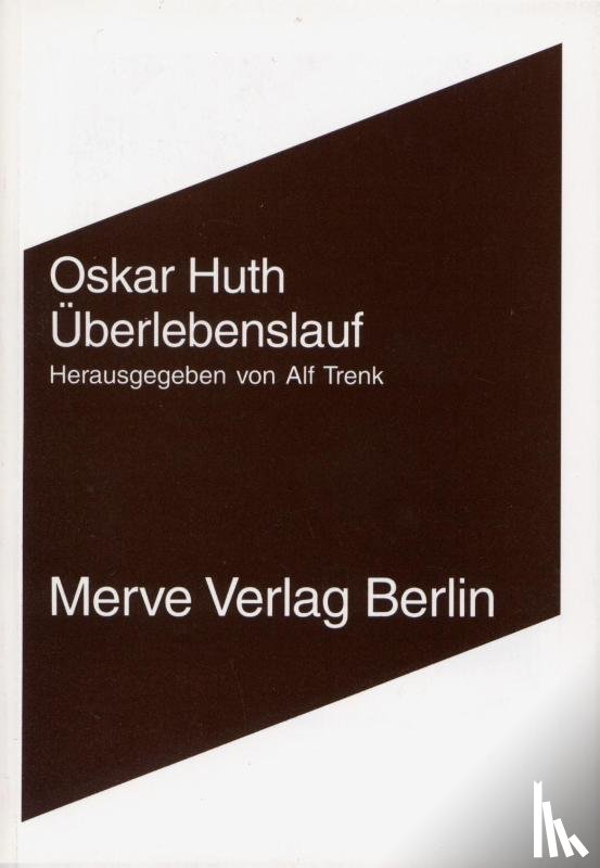 Huth, Oskar - Überlebenslauf