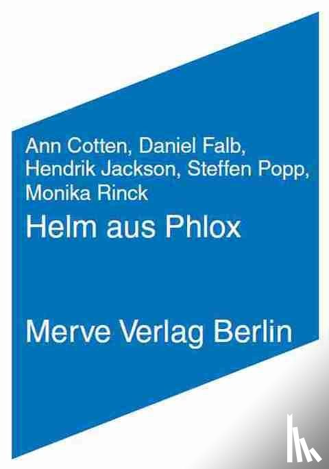 Cotten, Ann, Popp, Steffen, Rinck, Monika - Helm aus Phlox