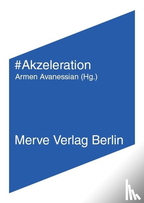 Land, Nick, Srnicek, Nick, William, Alex - Akzeleration