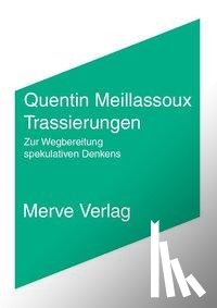 Meillassoux, Quentin - Trassierungen