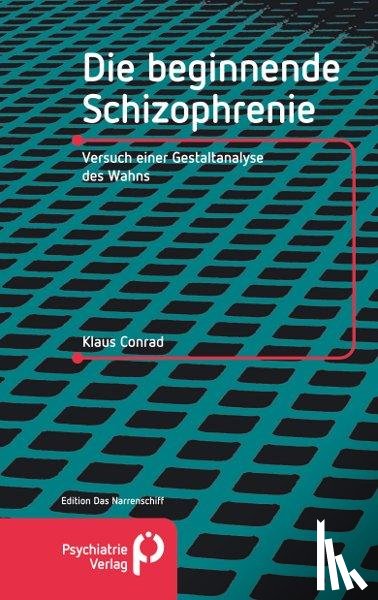 Conrad, Klaus - Die beginnende Schizophrenie
