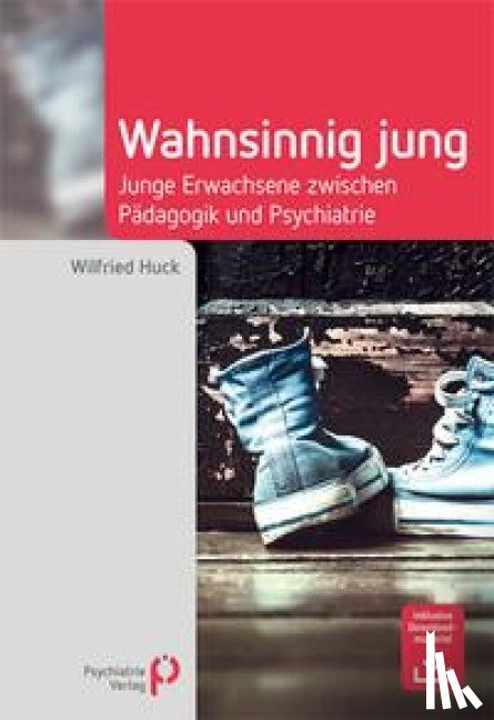 Huck, Wilfried - Wahnsinnig jung