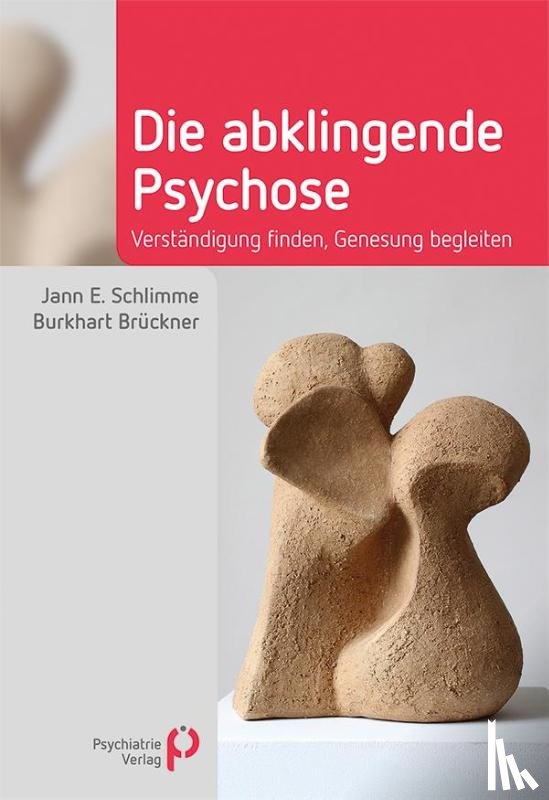 Schlimme, Jann, Brückner, Burkhart - Die abklingende Psychose