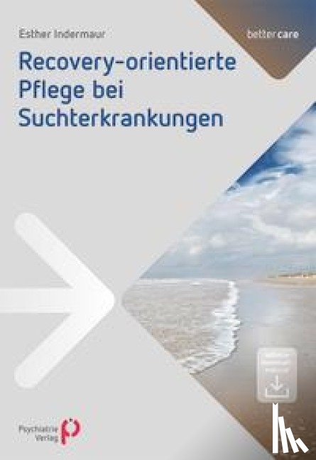 Indermaur, Esther - Recoveryorientierte Pflege bei Suchterkrankungen