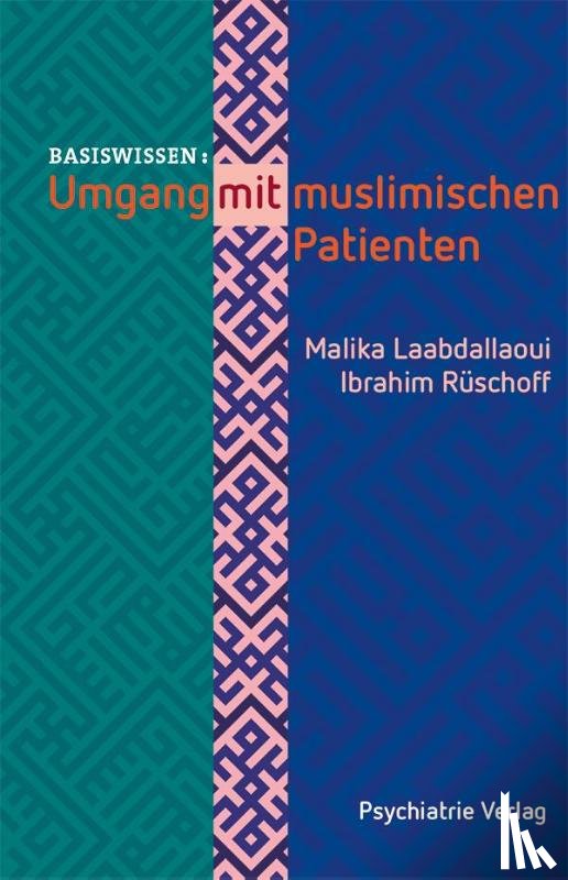 Laabdallaoui, Malika, Rüschoff, Ibrahim S - Umgang mit muslimischen Patienten