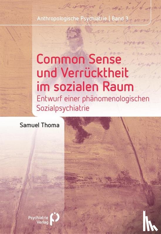 Thoma, Samuel - Common Sense und Verrücktheit im sozialen Raum