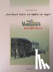  - Den Rauch hatten wir täglich vor Augen...