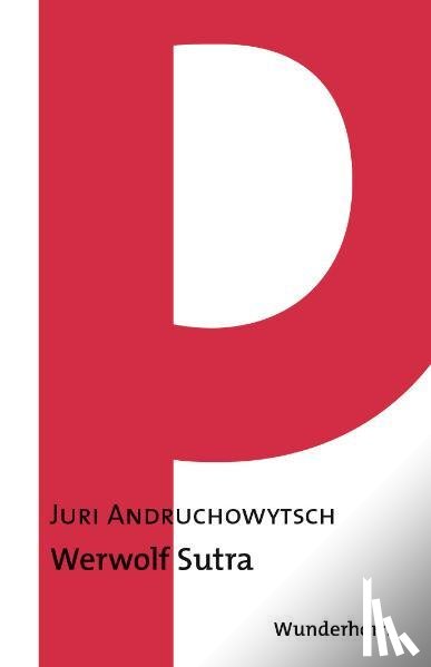 Andruchowytsch, Juri - Werwolf Sutra