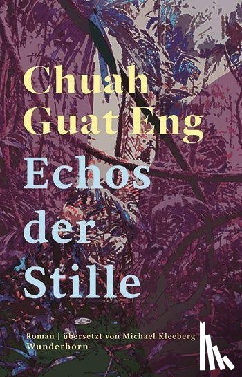 Chuah, Guat Eng - Echos der Stille