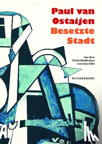 Ostaijen, Paul van - Besetzte Stadt