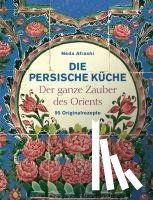 Afrashi, Neda - Die persische Küche