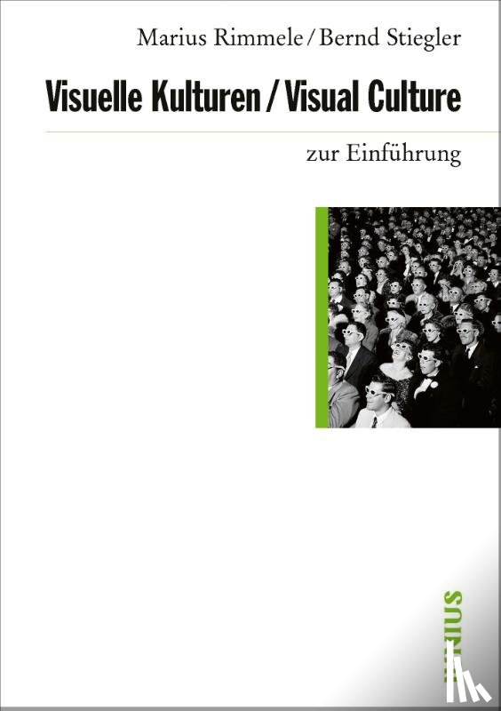 Rimmele, Marius, Stiegler, Bernd - Visuelle Kulturen / Visual Culture zur Einführung