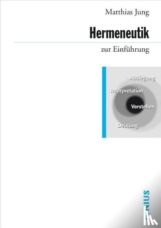 Jung, Matthias - Hermeneutik zur Einführung