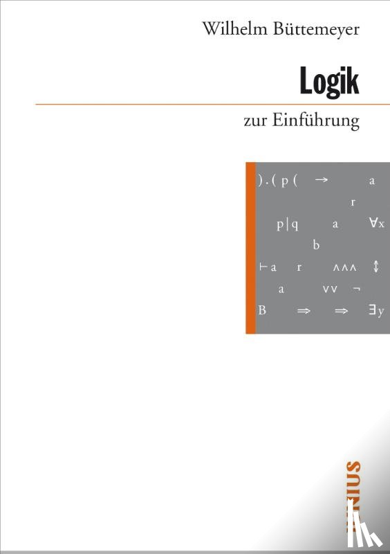 Büttemeyer, Wilhelm - Logik zur Einführung