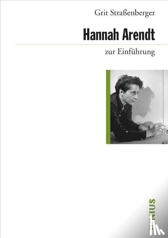 Straßenberger, Grit - Hannah Arendt zur Einführung