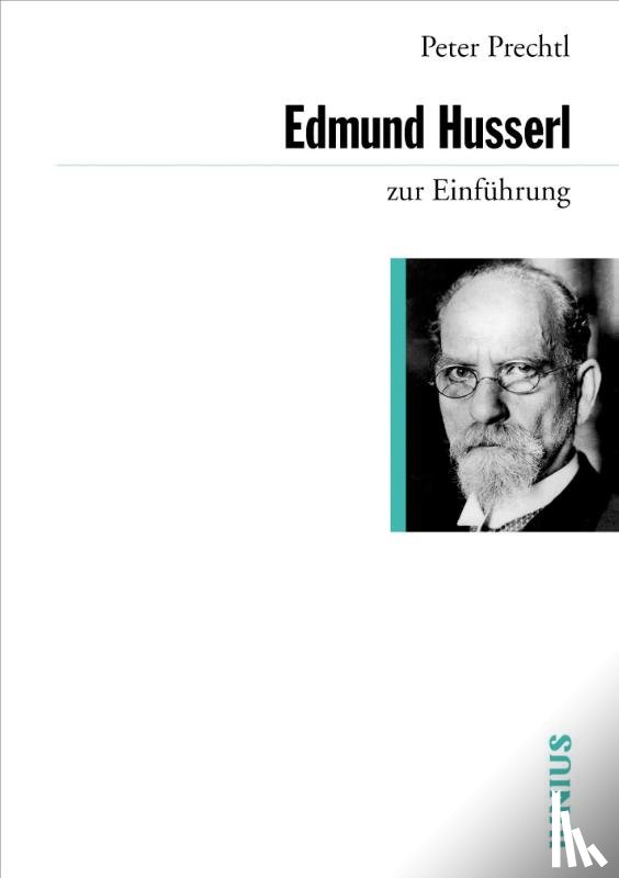 Prechtl, Peter - Edmund Husserl zur Einführung