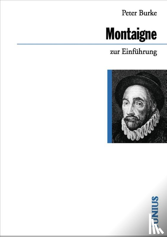 Burke, Peter - Michel de Montaigne zur Einführung