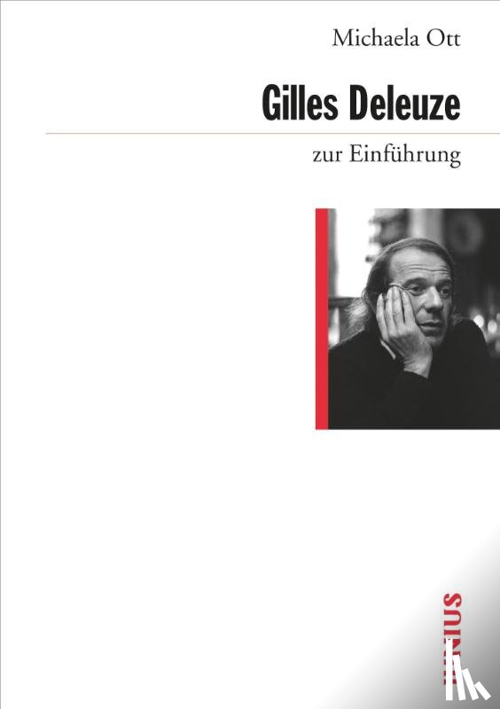 Ott, Michaela - Gilles Deleuze zur Einführung