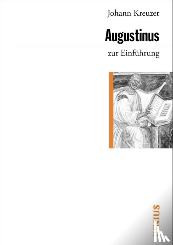 Kreuzer, Johann - Augustinus zur Einführung