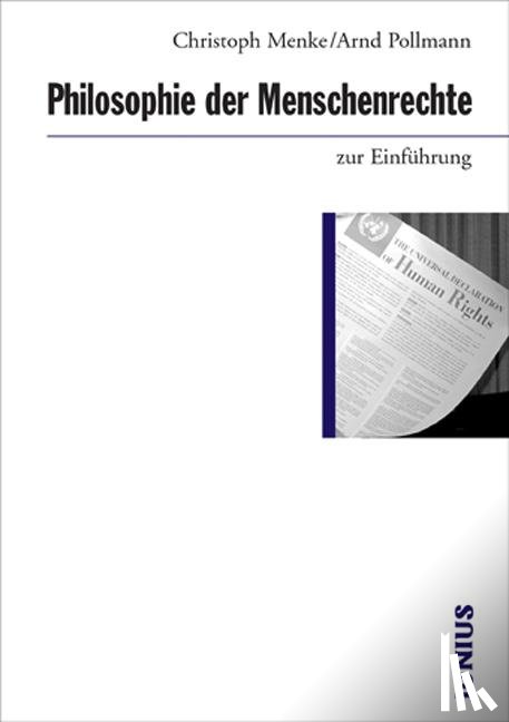 Menke, Christoph, Pollmann, Arnd - Philosophie der Menschenrechte zur Einführung