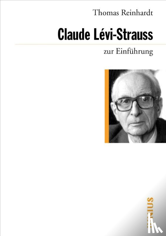 Reinhardt, Thomas - Claude Lévi-Strauss zur Einführung