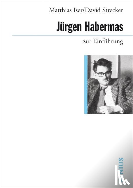 Isler, Matthias, Strecker, David - Jürgen Habermas zur Einführung