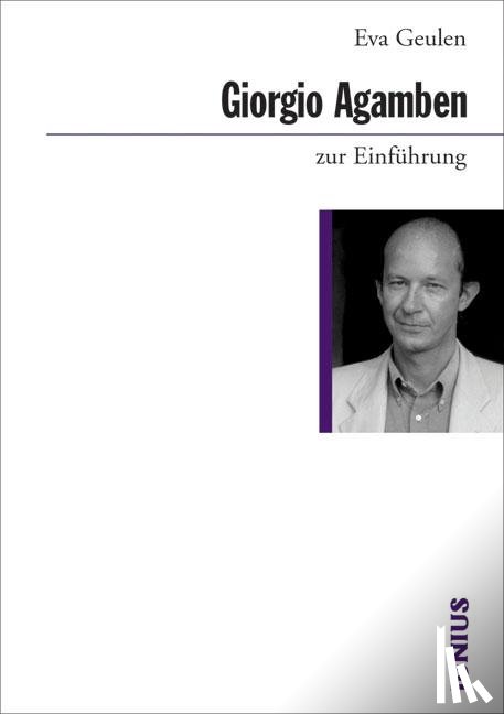 Geulen, Eva - Giorgio Agamben zur Einführung