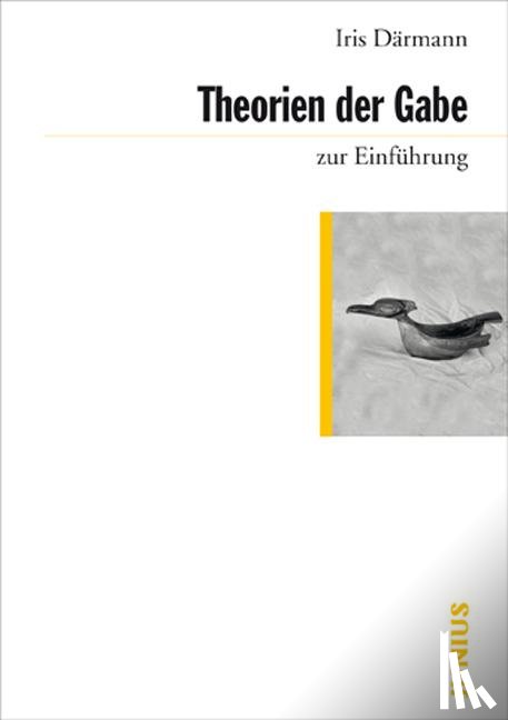 Därmann, Iris - Theorien der Gabe zur Einführung