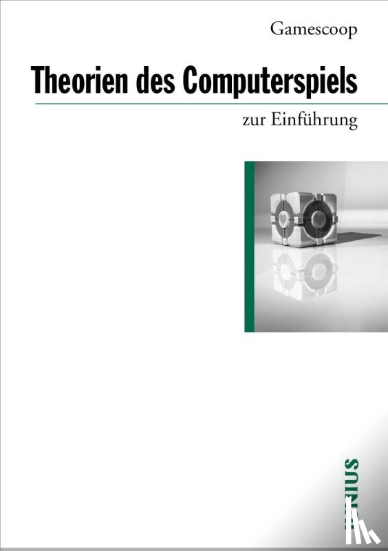  - Theorien des Computerspiels