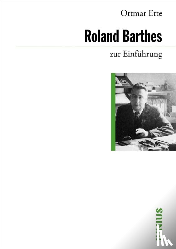 Ette, Ottmar - Roland Barthes zur Einführung