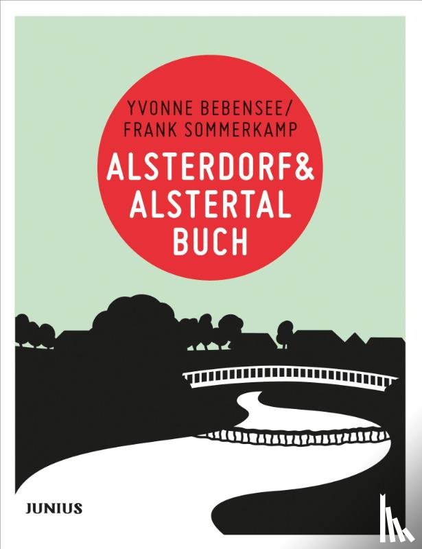 Bebensee, Yvonne, Sommerkamp, Frank - Alsterdorf & Alstertalbuch