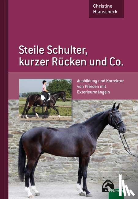 Hlauscheck, Christine - Steile Schulter, kurzer Rücken und Co.