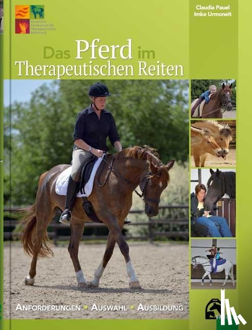 Pauel, Claudia, Urmoneit, Imke - Das Pferd im Therapeutischen Reiten