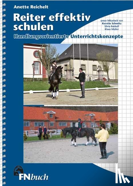 Reichelt, Anette - Reiter effektiv schulen