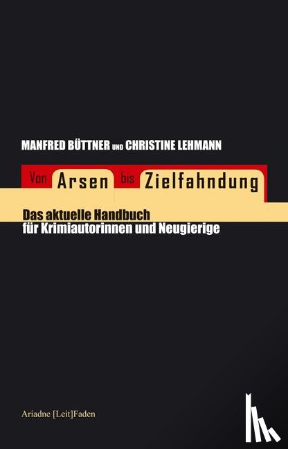 Büttner, Manfred, Lehmann, Christine - Von Arsen bis Zielfahndung