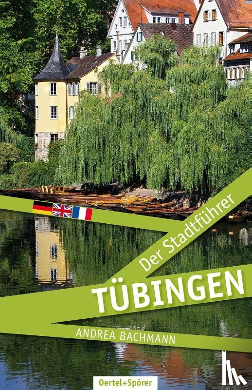 Bachmann, Andrea - Tübingen - Der Stadtführer