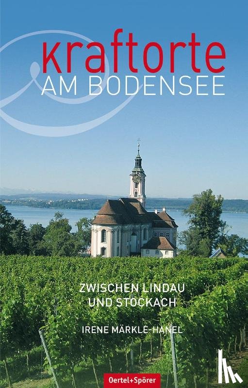 Märkle-Hanel, Irene - Kraftorte am Bodensee