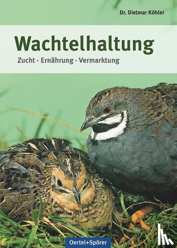 Köhler, Dietmar - Wachtelhaltung