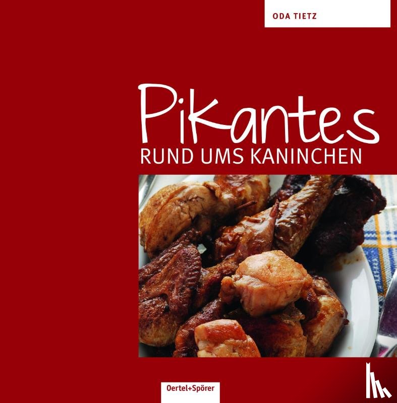 Tietz, Oda - Pikantes rund ums Kaninchen