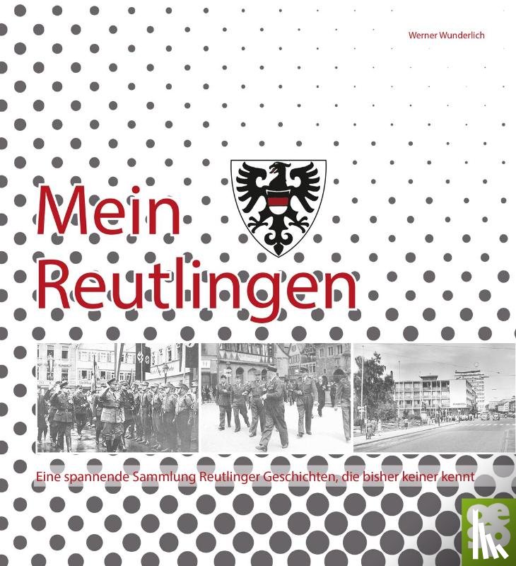 Wunderlich, Werner - Mein Reutlingen